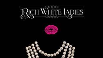 Rich White Ladies
