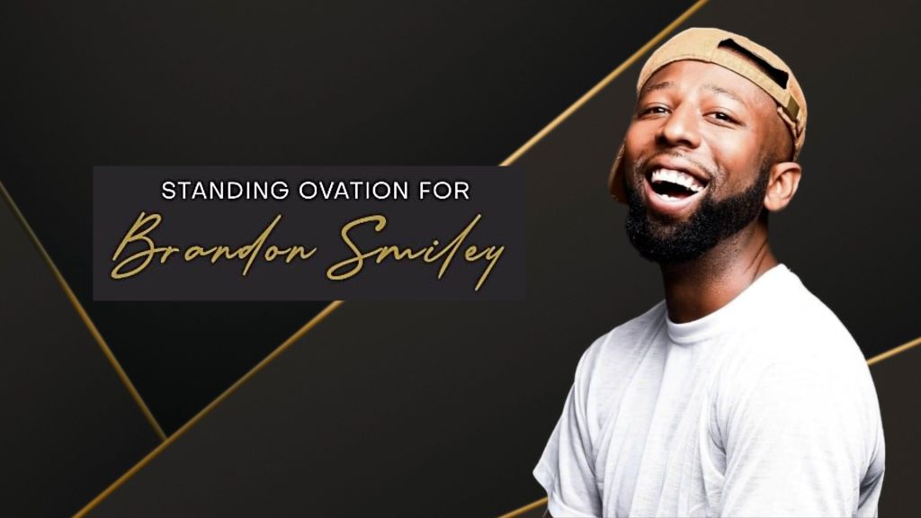 “Standing Ovation” for Brandon Smiley