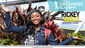 RICKEY SMILEY MORNING SHOW, DISNEY DREAMERS, CONTEST