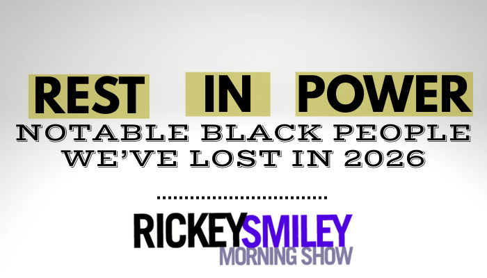 Rest in Power 2026 Rickey Smiley Morning Show